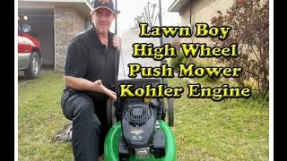 Lawn Boy High Wheel Push Gas Lawn Mower with Kohler Engine [upl. by Bendite977]