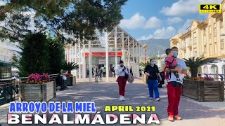 ARROYO DE LA MIEL BENALMÁDENA SHORT WALK TOUR IN APRIL 2021  Malaga Costa Del Sol🌞 Spain 4K [upl. by Nozicka]