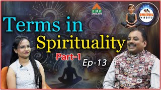 Terms in Spirituality Part 1 Ep 13  Spiritual vitbitsKavita Roy Srikanth Dhulipala pmcenglish [upl. by Vasilek]