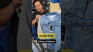 Branded Jeans Jacket Wholesaler in Khidderpur Kolkata Jeansjacket shorts [upl. by Eromle]