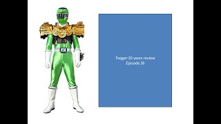 toqger 10 years review episode 36 [upl. by Peers793]