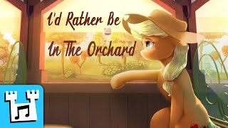 4everfreebrony  Id Rather Be In The Orchard [upl. by Imray]