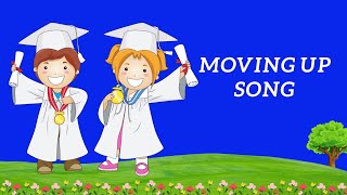 Graduation Song  Moving Up Song  Graduation Song for Kids [upl. by Htebazie]