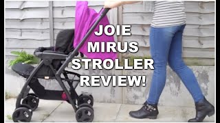 JOIE MIRUS STROLLER REVIEW  FULL REVIEW amp DEMO   KERRY CONWAY [upl. by Rachele]