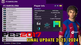 PES 2017 FINAL TRANSFER OPTION FILE FOR ALL PATCH [upl. by Blayne]