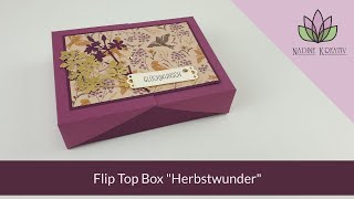 Anleitung Flip Top Box quotHerbstwunderquot  Stampin Up Verpackung basteln deutsch [upl. by Cirone]