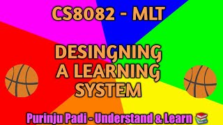 CS8082Designing a learning system  Machine Learning IN TAMIL [upl. by Fineberg]