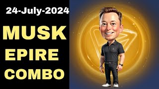 Musk Empire daily combo 24 July 2024  Musk empire daily combo today [upl. by Adnarb]