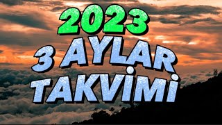 2023 YILI ÜÇ AYLAR TAKVİMİ VİDEOSU [upl. by Cormack]