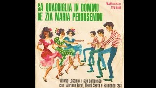 Vittorio Laconi  Sa Quadriglia in Dommu de zia Maria Perdusemini 1972 [upl. by Enriqueta282]