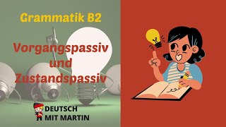 Grammatik B2 Vorgangspassiv und Zustandspassiv [upl. by Hairakcaz]