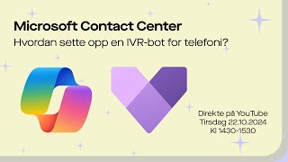 ❔Hvordan sette opp IVRbot for telefoni ☎️ ivr voice dynamics365 [upl. by Malachi]