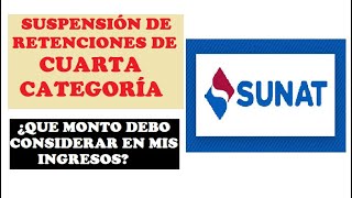 SOLICITUD DE SUSPENSION DE RETENCIONES DE CUARTA CATEGORIA  SUNAT [upl. by Amoakuh]