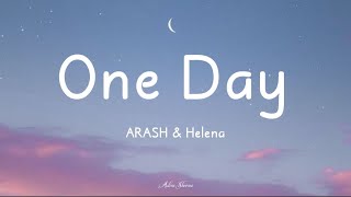 One Day  ARASH feat Helena  One Day Im Gonna Fly Away Lirik Video [upl. by Dahsraf]