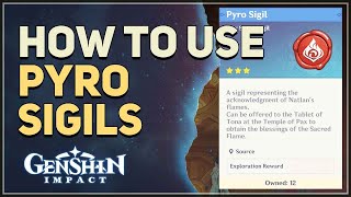 How to use Pyro Sigils Genshin Impact [upl. by Akinad288]