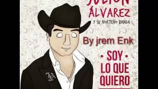 Julion Alvarez  Y Asi Fue [upl. by Tutto]