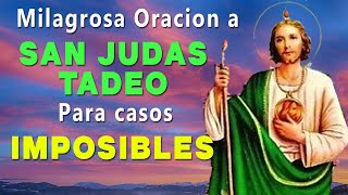 MILAGROSA Oración A SAN JUDAS TADEO Para CASOS IMPOSIBLES [upl. by Sadler]