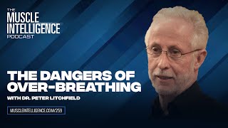 The Dangers of OverBreathing with Dr Peter Litchfield [upl. by Sapers795]