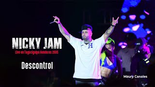 Nicky Jam Live  Tegucigalpa Hn  Descontrol [upl. by Animrac]