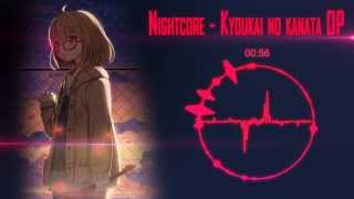 Nightcore  Kyoukai no kanata OP [upl. by Asira]