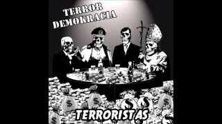 Terror Demokracia  Terroristas Full LP 2012 [upl. by Suellen10]