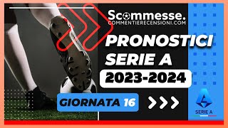 ⚽Pronostici calcio scommesse Serie A 16A giornata 202324🏆 scommesse scommessesportive seriea [upl. by Sebastien]