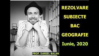 Rezolvare subiecte BAC Geografie  Prof Daniel Balan [upl. by Lacefield]