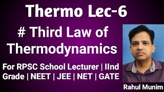 Thermodynamics Lec6 Third Law of Thermodynamics [upl. by Monahan]