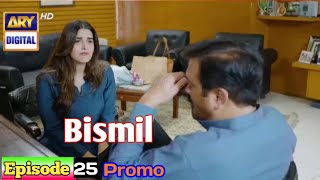 Bismil  Episode 25 promo  Up Coming Promo  Ep 25 Teaser Review  9 Nov 2024 [upl. by Sabec833]