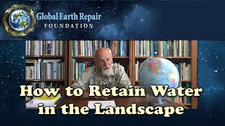 How to Retain Water in the Landscape [upl. by Anerok]