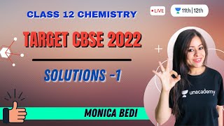 Solutions 1  Target CBSE 2022  Class 12 Chemistry  Unacademy Class 11amp12  Monica Bedi [upl. by Westberg]