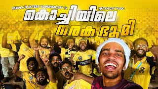 മറക്കാൻ പറ്റാത്ത രാത്രി Kerala blasters vs mumbai city fc Match day vlogDonix clashKbfc [upl. by Eeladnerb]