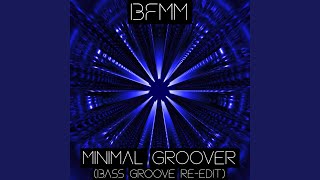 Minimal Groover Bass Groove ReEdit [upl. by Amahcen323]