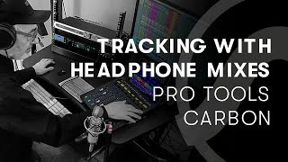 Pro Tools  Carbon  トラッキング時のヘッドフォン用キュー・ミックス設定 [upl. by Hewe]