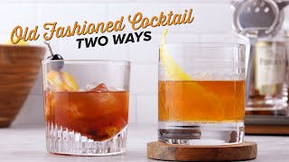 How To Make An Old Fashioned Two Ways  Classic Cocktail Series [upl. by Akirdnas]