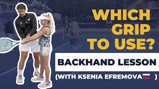 Full Backhand Lesson with Ksenia Efremova [upl. by Kimbra]