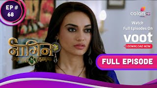 Naagin  Season 3  नागिन  Ep 68  No Turning Back For Bela  पीछे नहीं हटेगी बेला [upl. by Nirihs]