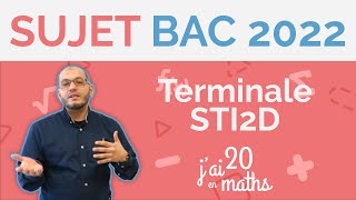 Révision sujet bac 2022  Terminale STI2D [upl. by Orsa]