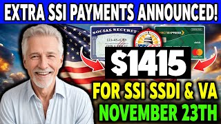 November 23rd Deposit Alert SSA Confirms 1415 Extra SSI Payment for Seniors SSI amp SSDI Recipients [upl. by Allanson]