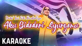 Dato Sri Siti Nurhaliza  Aku Bidadari Syurgamu Karaoke Official [upl. by Shipley856]