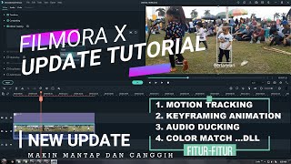 WONDERSHARE FILMORA X TUTORIAL UPDATE Motion Tracking Keyfreming Color MatchAudio DuckingTheme [upl. by Kelley]