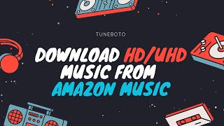 Get HD or Ultra HD Songs from Amazon Music [upl. by Zile740]