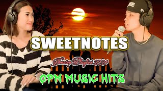 SWEETNOTES Nonstop Playlist 2024 💥 Best of OPM Love Songs 2024 💥 SWEETNOTES LIVE [upl. by Maisey755]