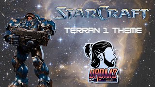 Starcraft  Terran 1 Theme COVER [upl. by Lat]