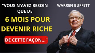 LE PLUS GRAND INVESTISSEUR DU MONDE vous apprend à DEVENIR RICHE en 6 mois WARREN BUFFETT [upl. by Nancie]