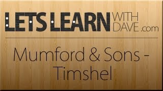 Lets Learn Mumford and Sons  Timshel guitar lesson [upl. by Ydnal]