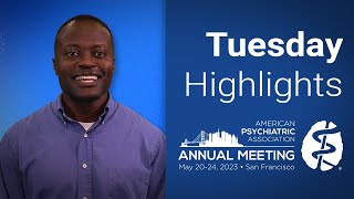 Tuesday Highlights at the 2023 Annual Meeting of the APA [upl. by Olnay]