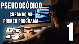 Pseudocódigo Creando nuestro primer programa en PseINT [upl. by Majka]