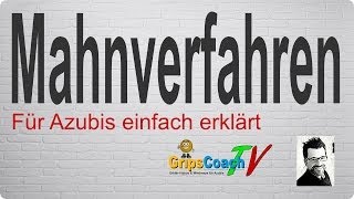 MAHNVERFAHREN ✅ einfach erklärt ⭐ GripsCoachTV [upl. by Frymire]