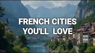 Top 10 MustVisit Cities in France [upl. by Jerald261]